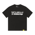 THAT'S A AWFUL LOT OF COUGH SYRUP Back Text Graphic T-Shirt